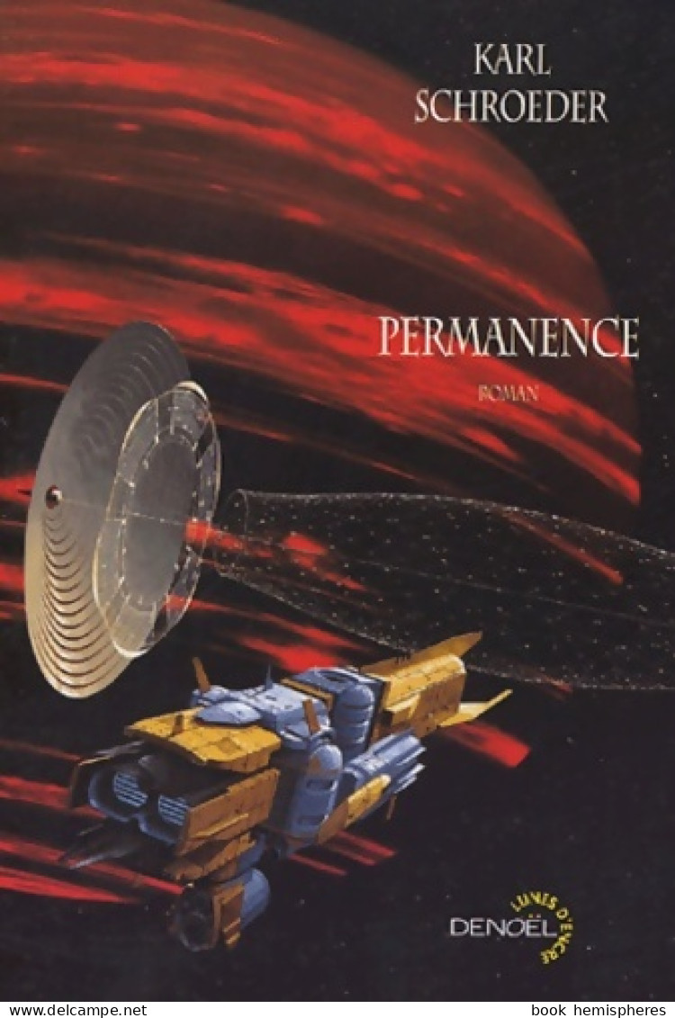 Permanence (2005) De Karl Schroeder - Other & Unclassified