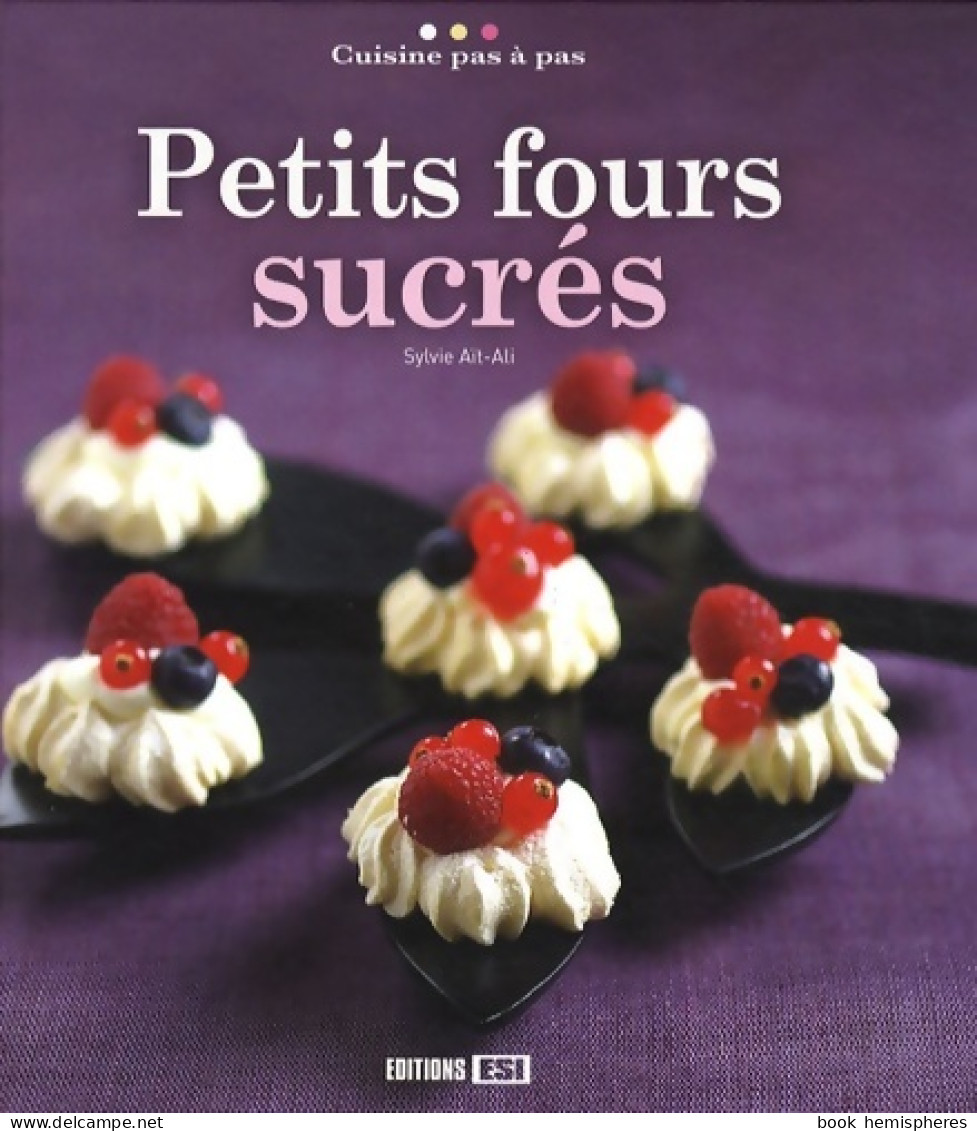 Petits Fours Sucrés (2009) De Sylvie Aït-Ali - Gastronomía