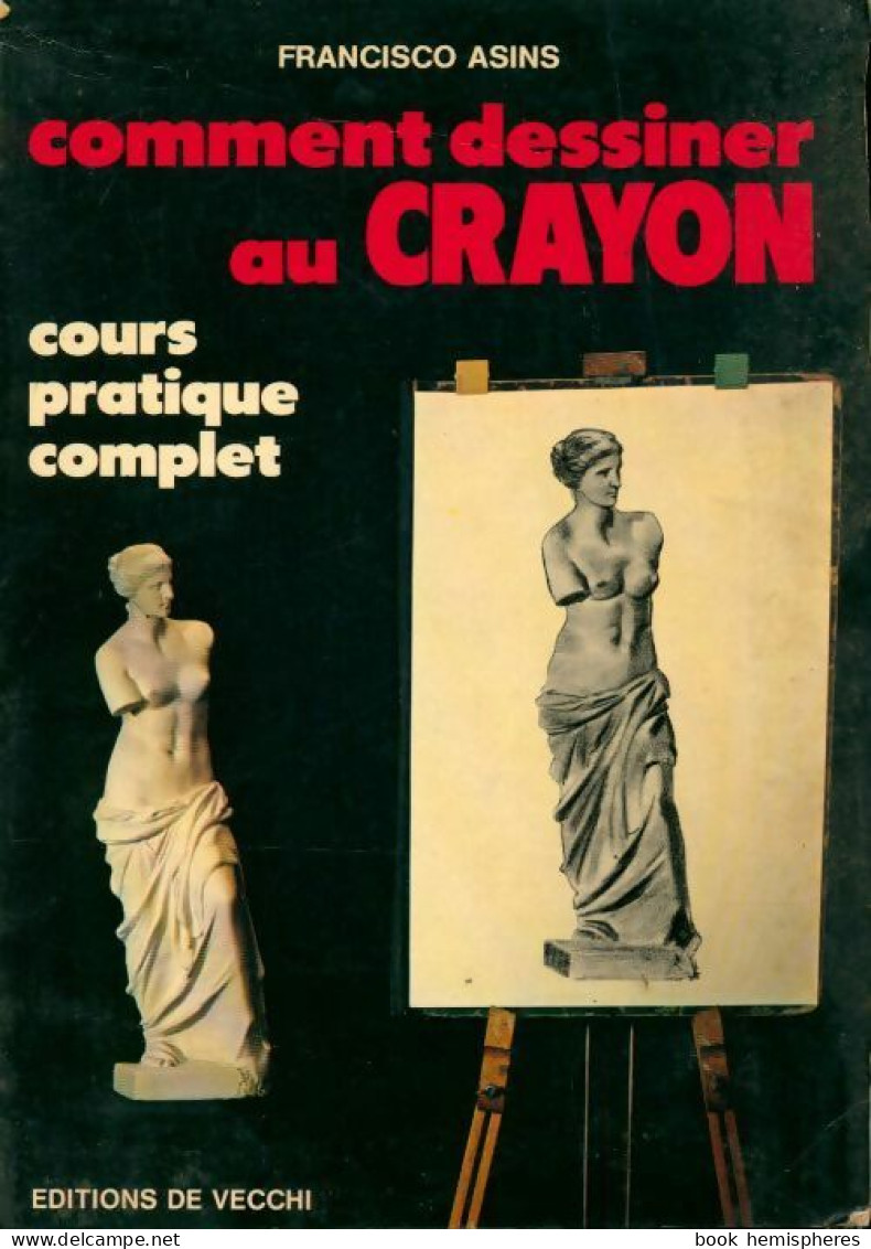 Comment Dessiner Au Crayon (1987) De Francisco Asins - Reizen