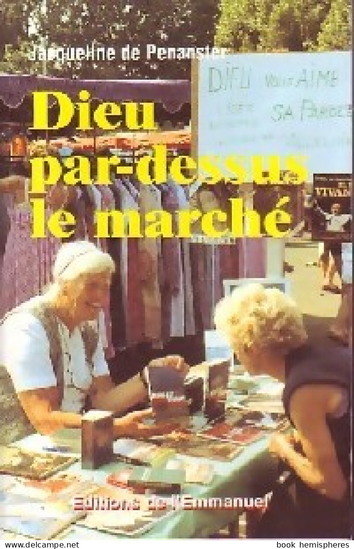 Dieu Par-dessus Le Marché (1993) De Jacqueline De Penanster - Religión