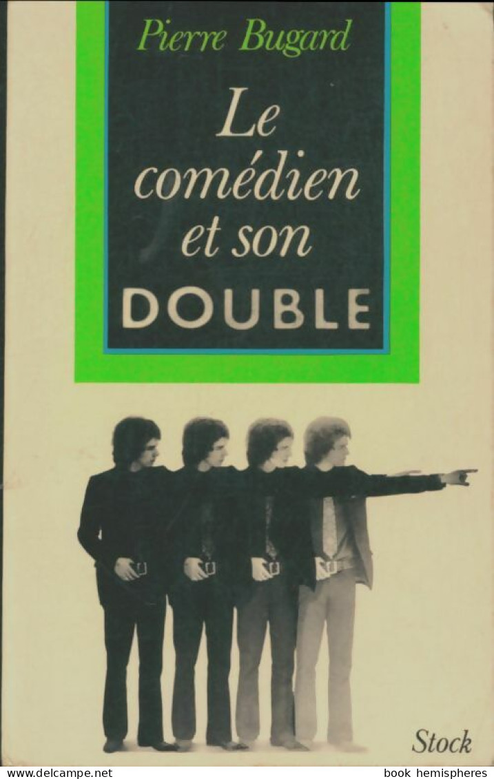 Le Comédien Et Son Double (1971) De Pierre Bugard - Autres & Non Classés