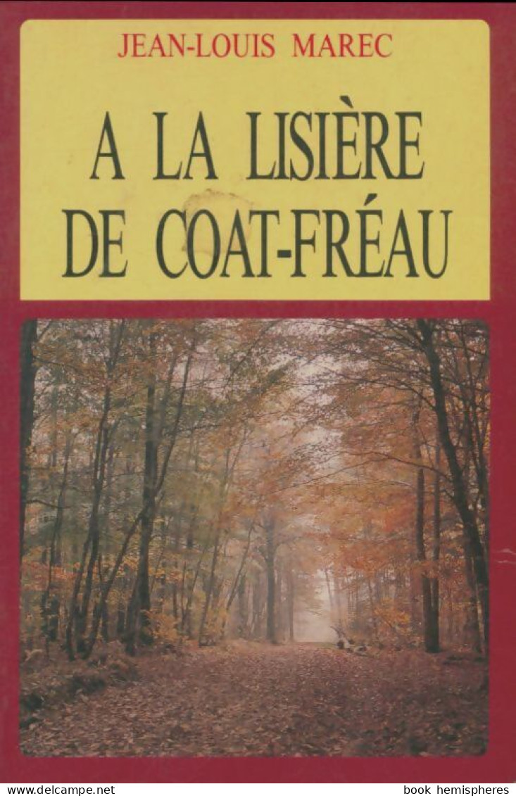 A La Lisière De Coat-Fréau (1989) De Jean-Louis Marec - History