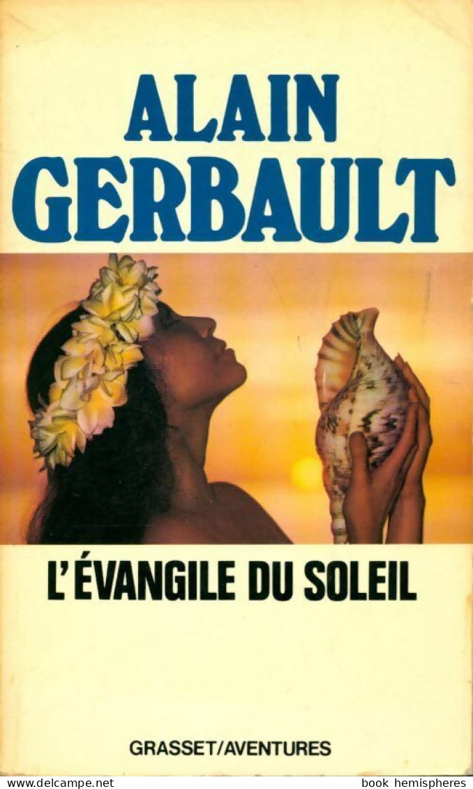 L'évangile Du Soleil (1980) De Alain Gerbault - Sport