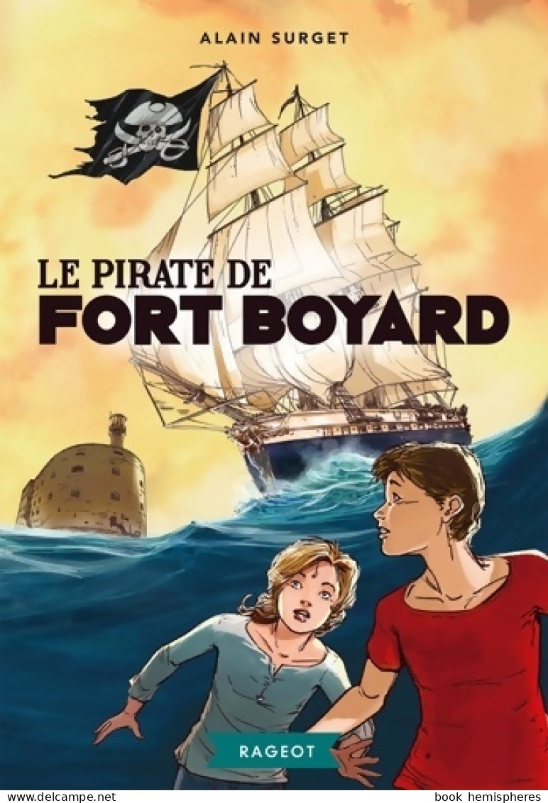 Le Pirate De Fort Boyard (2017) De Alain Surget - Autres & Non Classés