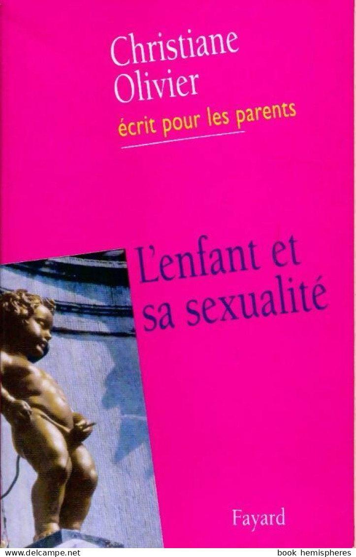 L'enfant Et Sa Sexualité (2001) De Christiane Olivier - Santé