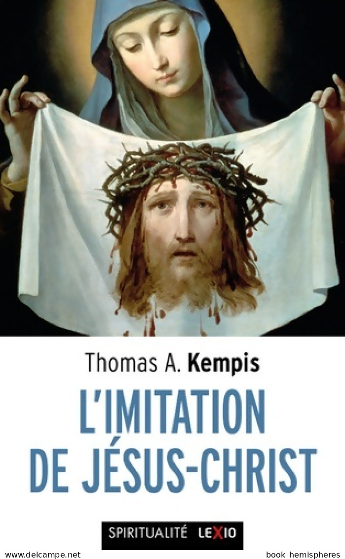 L'imitation De Jésus-Christ (2019) De Thomas A. Kempis - Religion