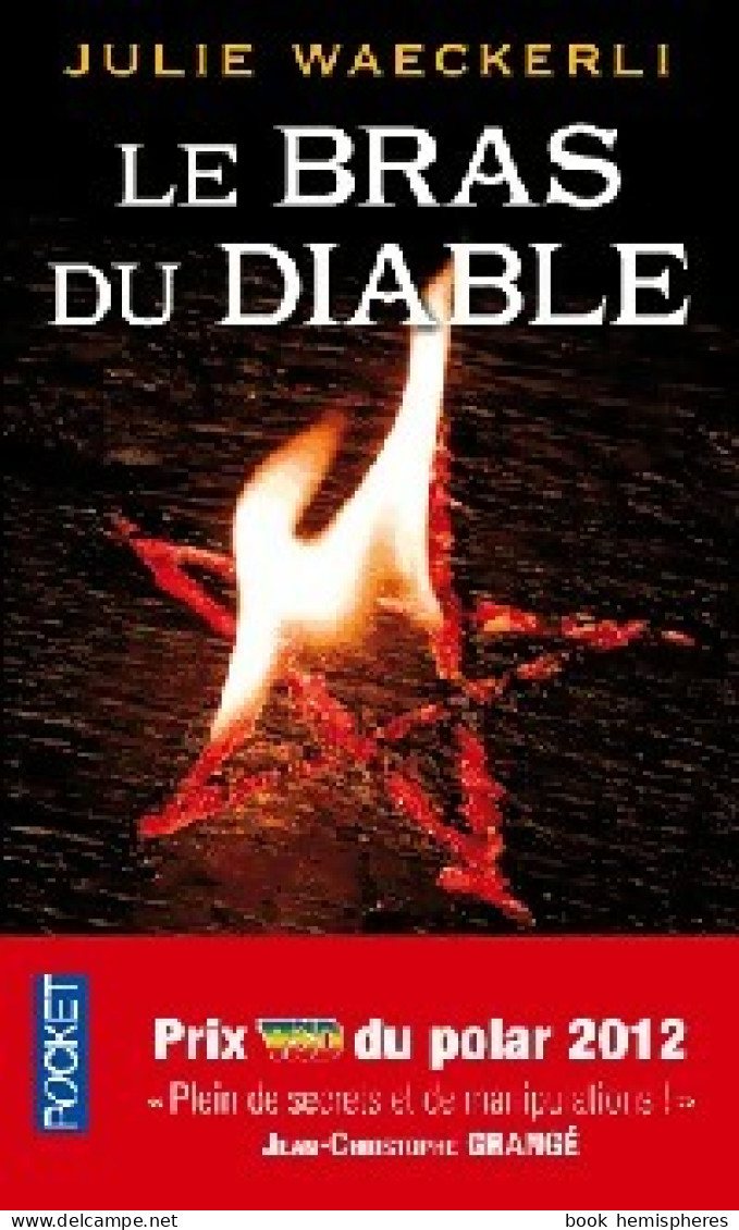 Le Bras Du Diable (2013) De Julie Waeckerli - Other & Unclassified