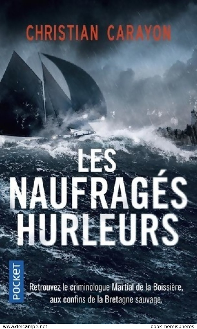 Les Naufragés Hurleurs (2021) De Christian Carayon - Otros & Sin Clasificación