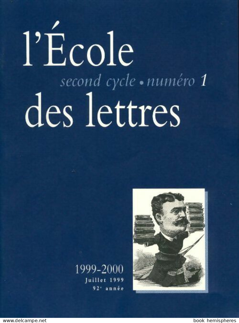 L'école Des Lettres 92e Année - Juillet 1999 (1999) De Collectif - Non Classés