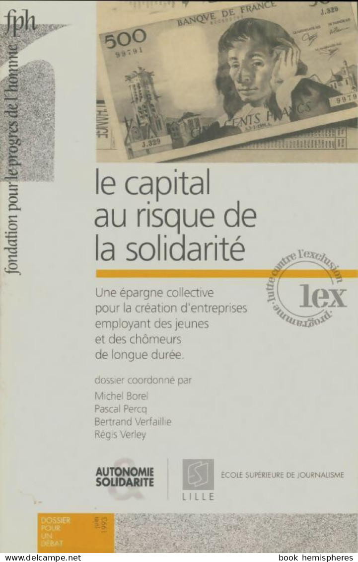 Dossiers Pour Un Débat : Le Capital Au Risque De La Solidarité (1993) De Collectif - Ohne Zuordnung