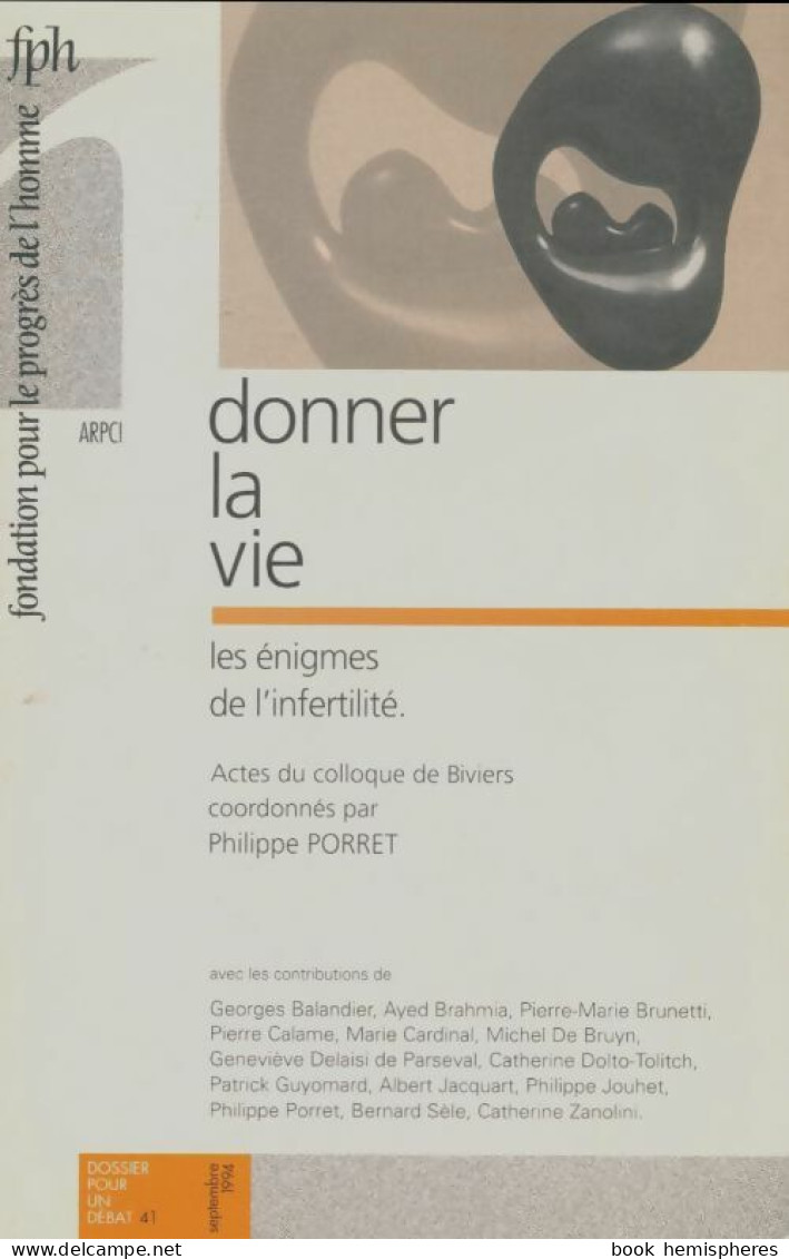 Dossier Pour Un Débat N°41 : Donner La Vie (1994) De Collectif - Ohne Zuordnung