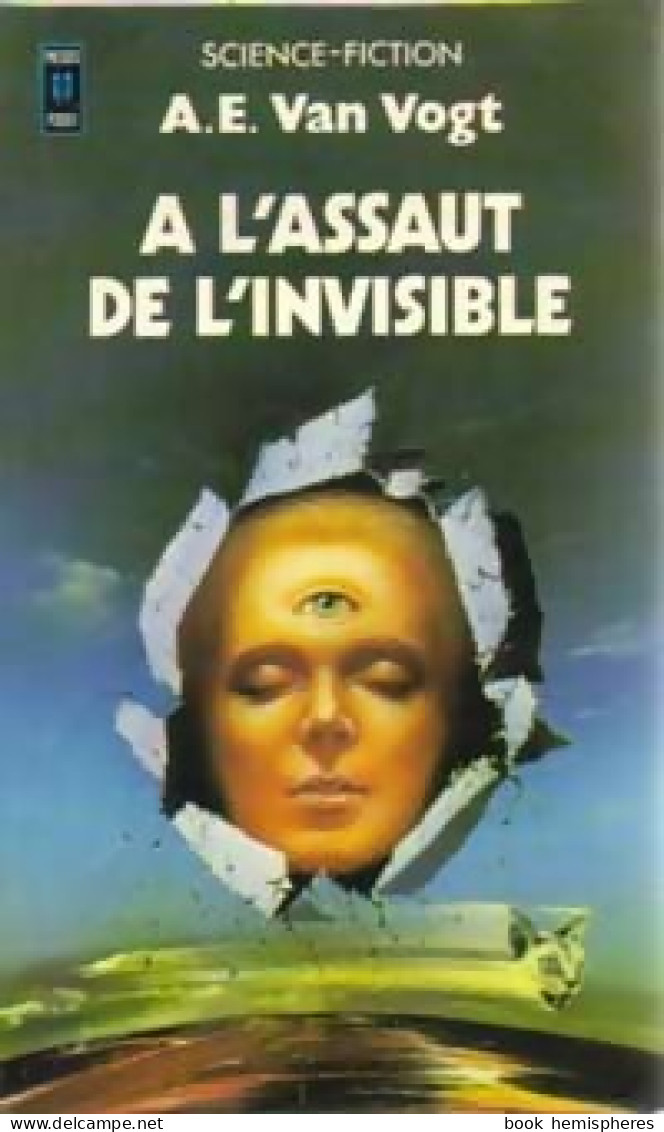 A L'assaut De L'invisible (1977) De Alfred Elton Van Vogt - Sonstige & Ohne Zuordnung