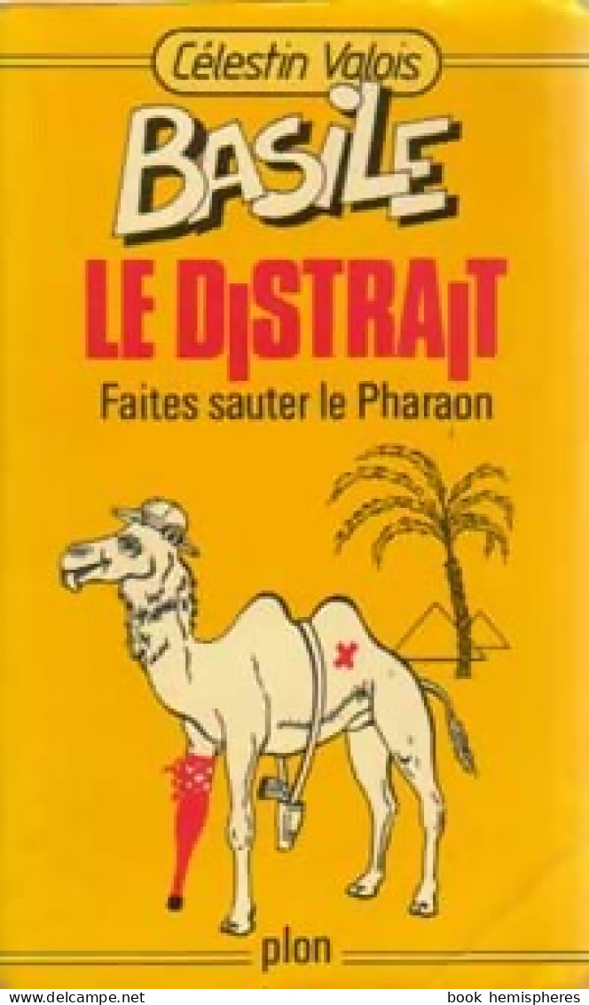 Faites Sauter Le Pharaon ! (1980) De Célestin Valois - Actie