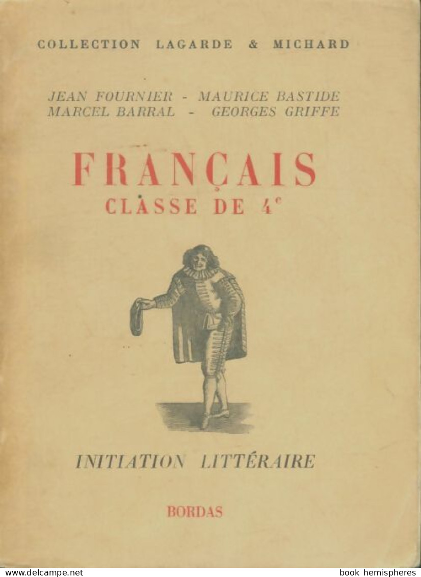 Français 4e : Initiation Littéraire (1956) De Collectif - 12-18 Years Old