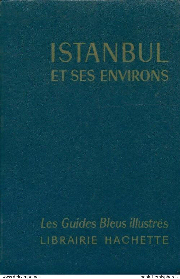 Istanbul Et Ses Environs (1966) De Collectif - Tourisme