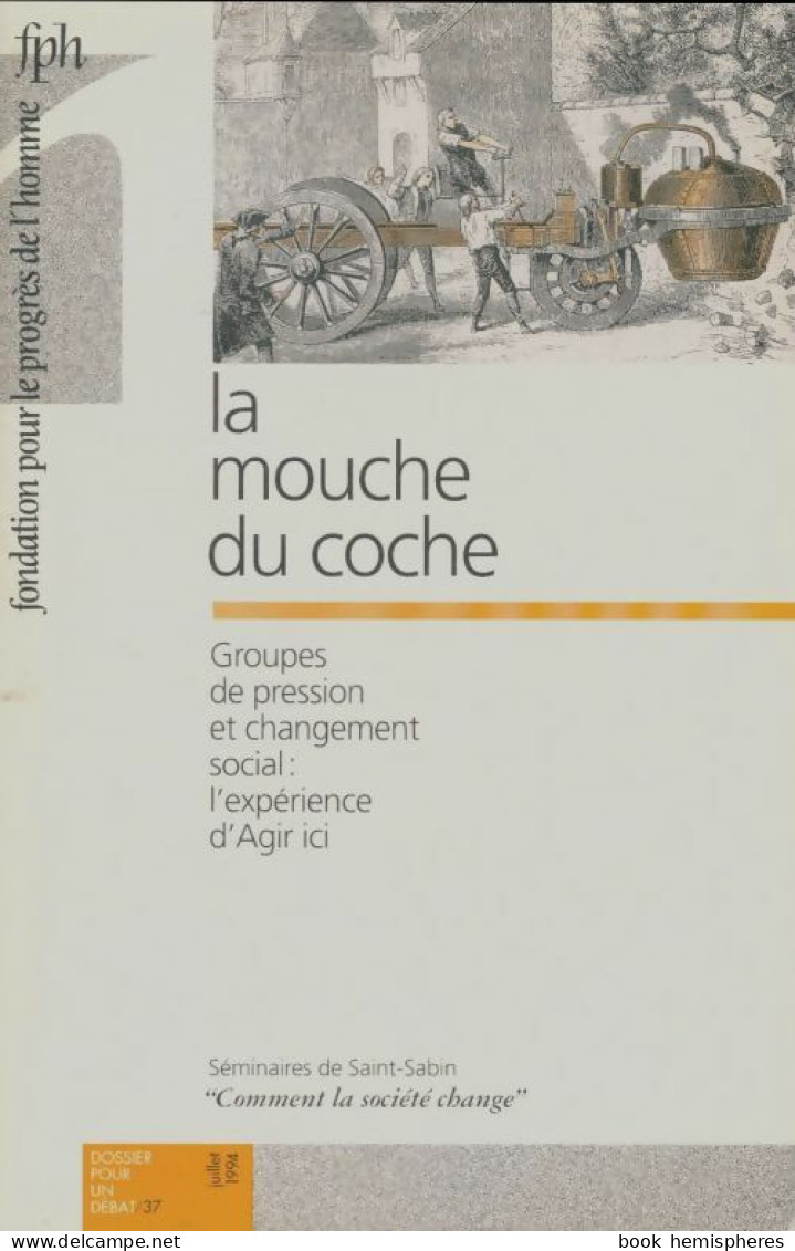 Dossier Pour Un Débat N°37 : La Mouche Du Coche (1994) De Collectif - Ohne Zuordnung