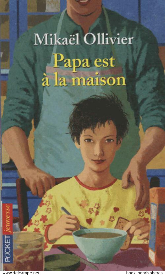 Papa Est à La Maison (2009) De Mikaël Ollivier - Sonstige & Ohne Zuordnung
