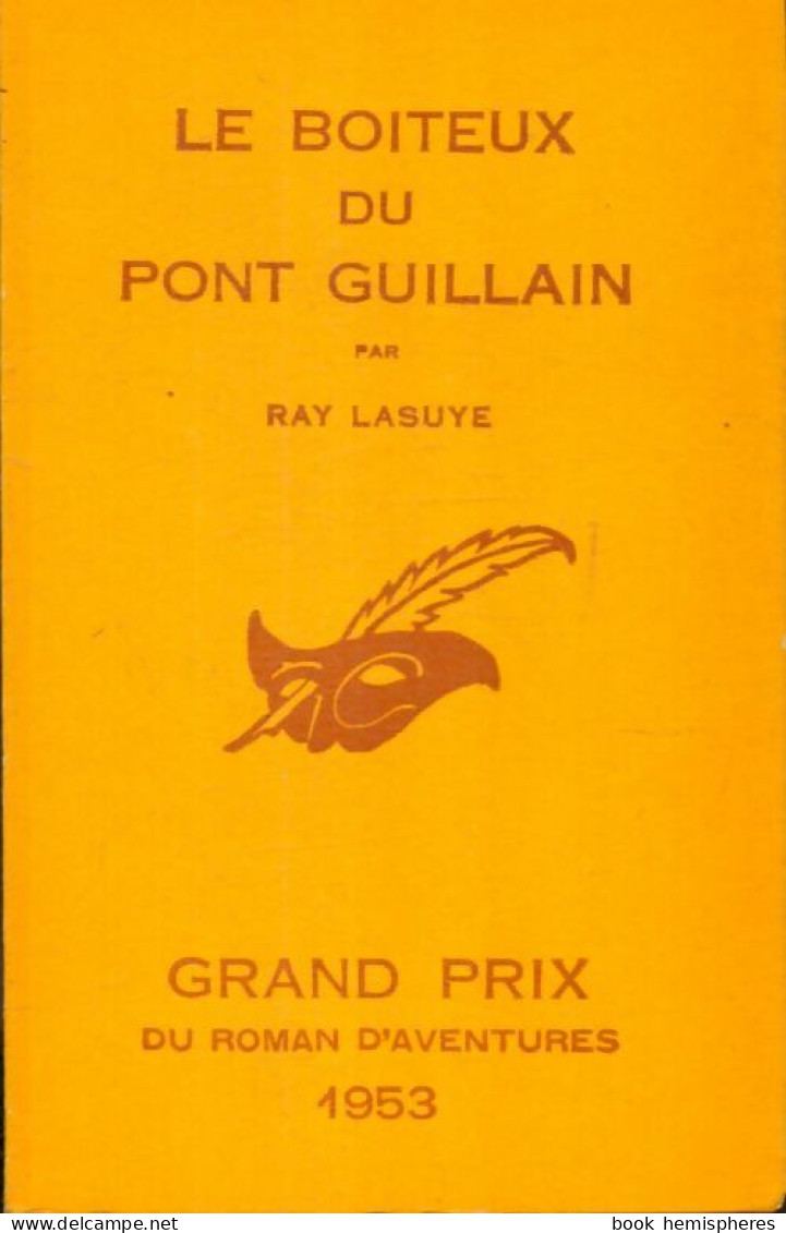 Le Boiteux Du Pont Guillain (1953) De Ray Lasuye - Sonstige & Ohne Zuordnung