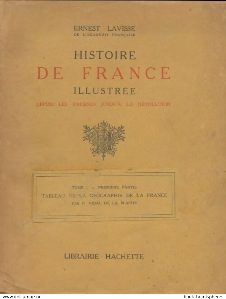 Histoire De France Illustrée Tome I (0) De Ernest Lavisse - History