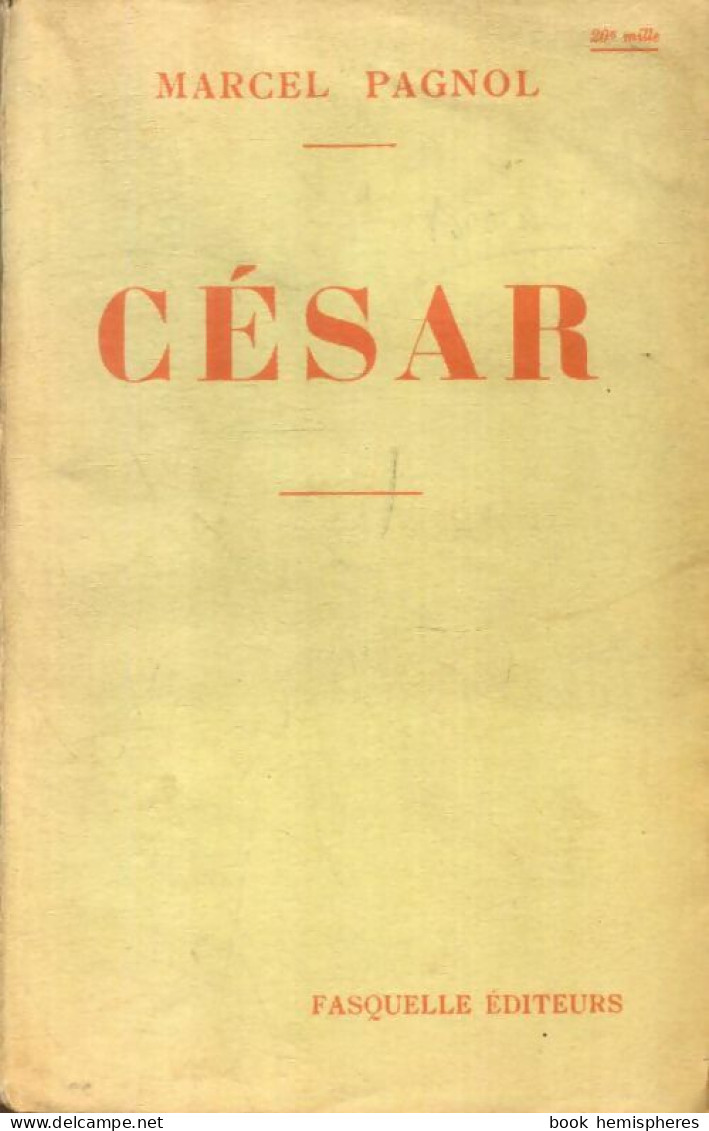 César (1937) De Marcel Pagnol - Autres & Non Classés