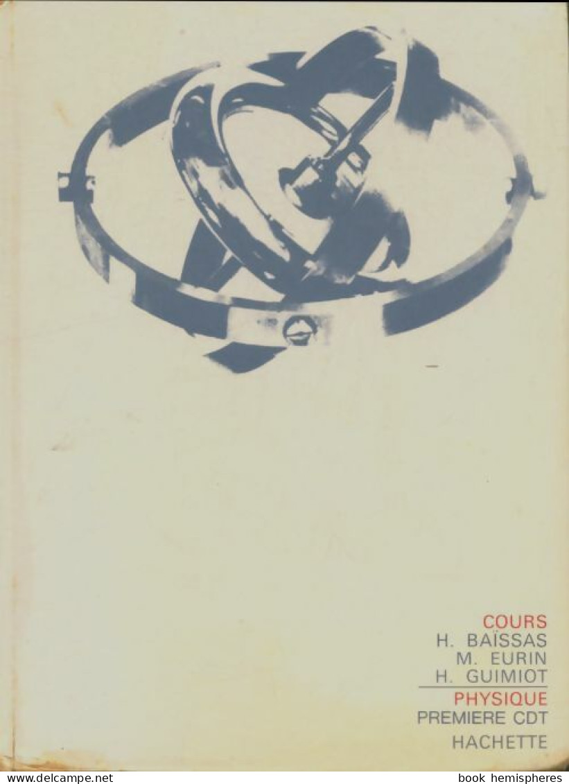Physique Première C, D, T (1974) De Collectif - 12-18 Years Old