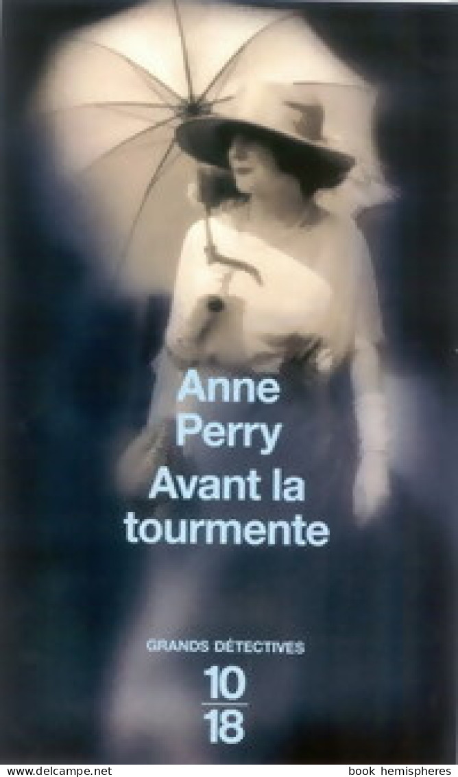 Avant La Tourmente (2005) De Anne Perry - Sonstige & Ohne Zuordnung