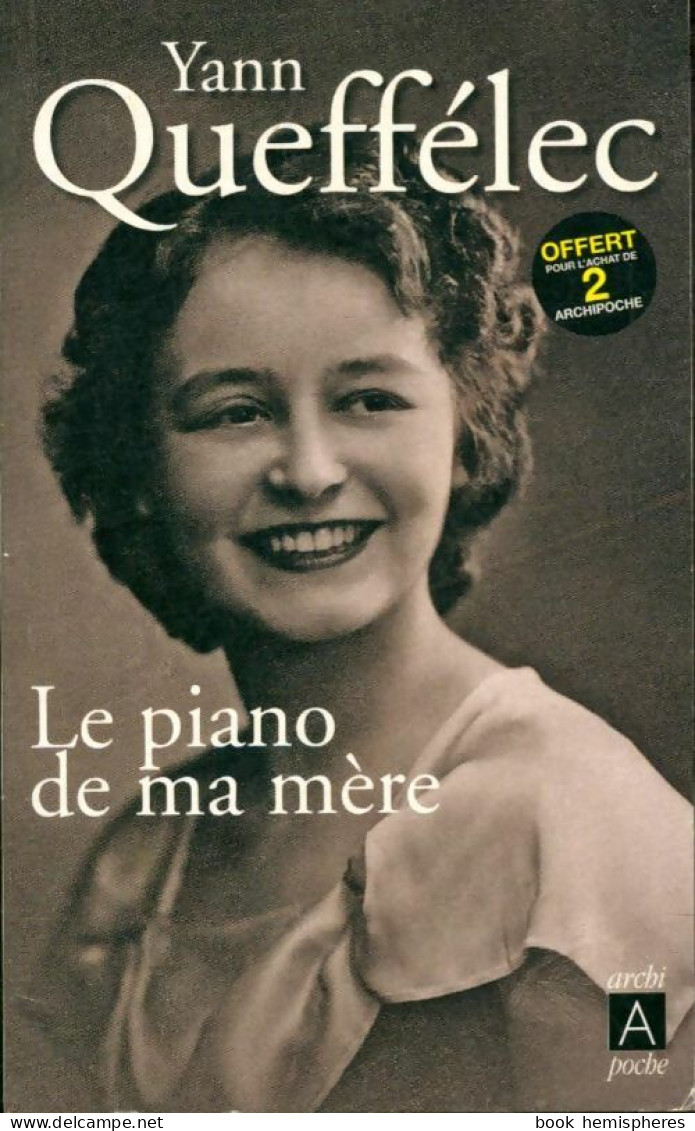 Le Piano De Ma Mère (2014) De Yann Queffélec - Biographie