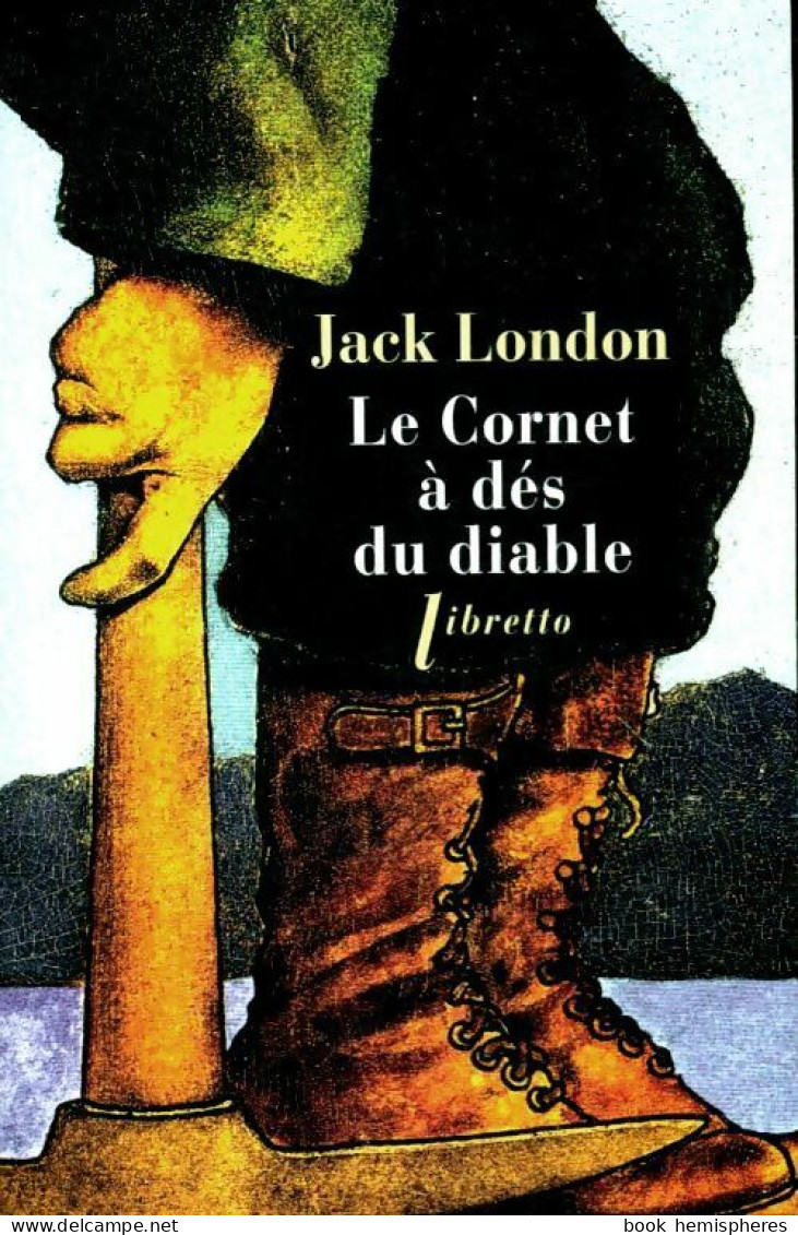 Le Cornet à Dés Du Diable (2014) De Jack London - Natualeza