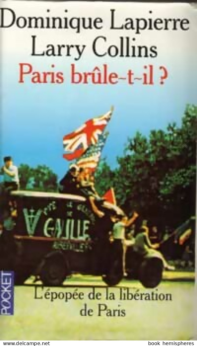 Paris Brûle-t-il ? (1994) De Dominique Lapierre - Weltkrieg 1939-45