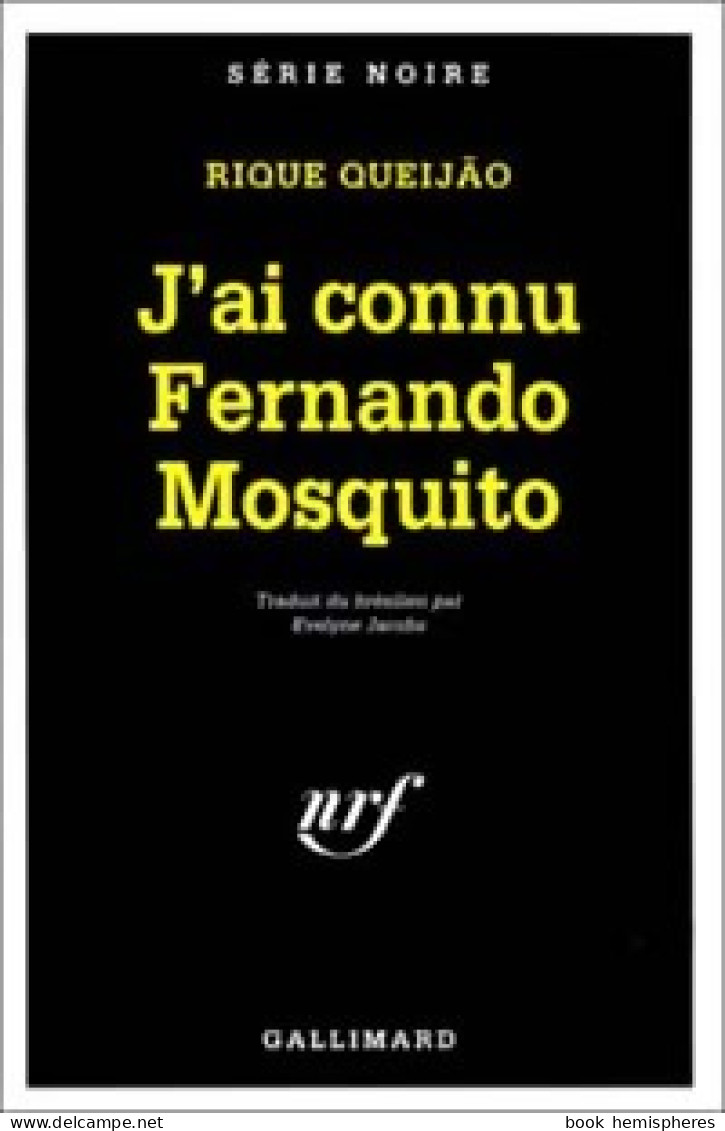 J'ai Connu Fernando Mosquito (1995) De Rique Queijao - Otros & Sin Clasificación
