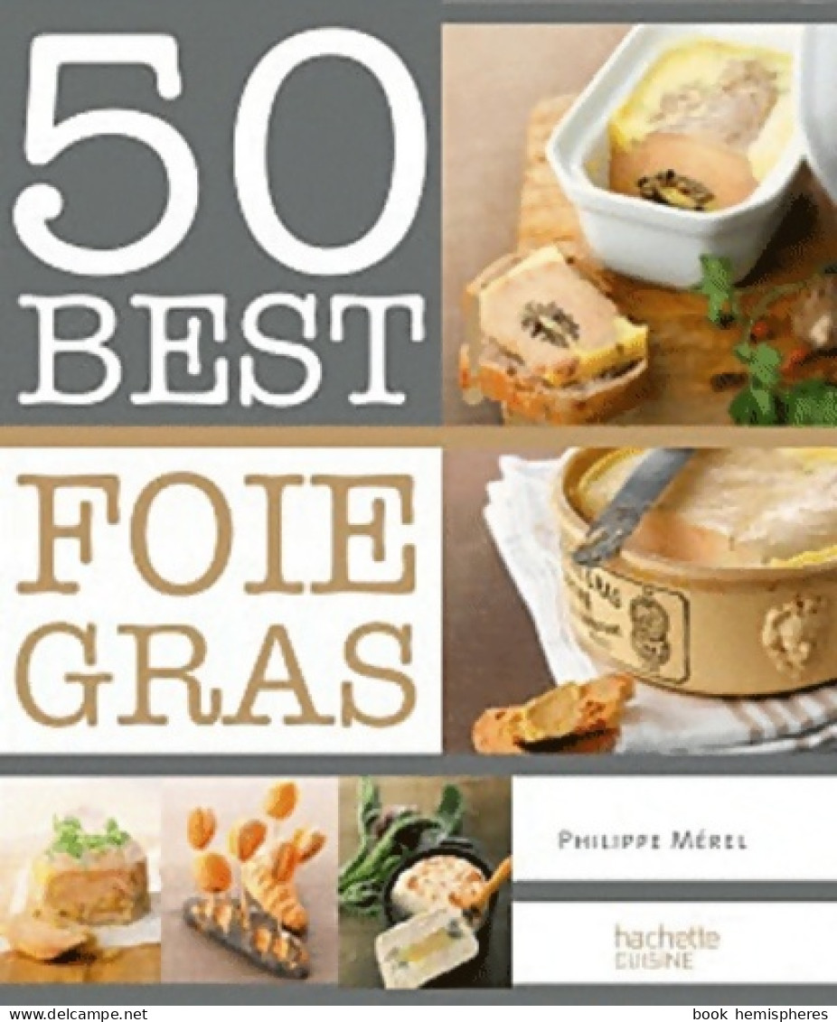 Foie Gras (2011) De Philippe Mérel - Gastronomía