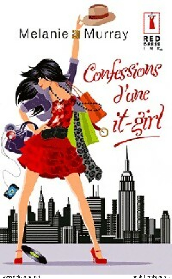 Confessions D'une It-girl (2012) De Melanie Murray - Romantique