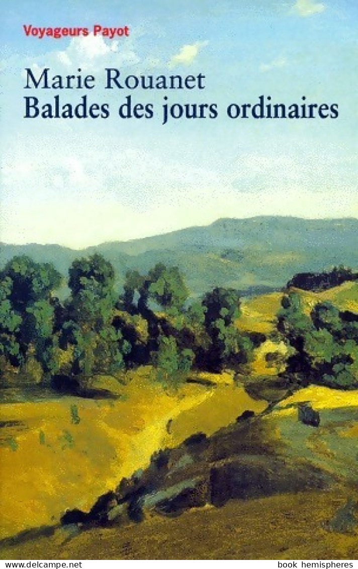 Balades Des Jours Ordinaires (1999) De Marie Rouanet - Voyages