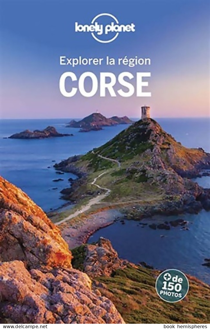 Corse - Explorer La Région - 7ed (2019) De Lonely Planet Fr - Tourisme