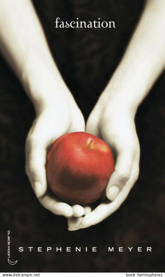 Twilight Tome I : Fascination (2008) De Stephenie Meyer - Autres & Non Classés