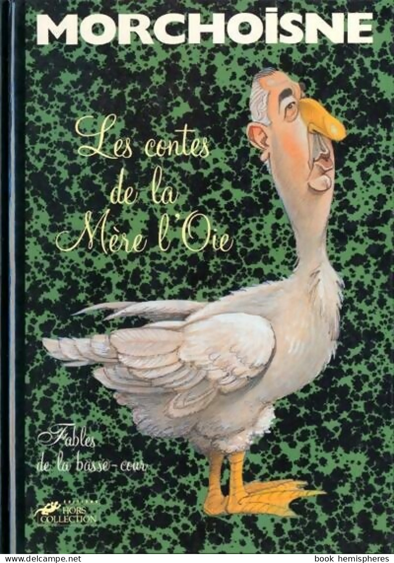 Les Contes De La Mère L'Oie (1994) De Jean-Claude Morchoisne - Other & Unclassified
