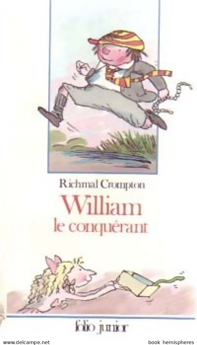 William Le Conquérant (1989) De Richmal Crompton - Sonstige & Ohne Zuordnung