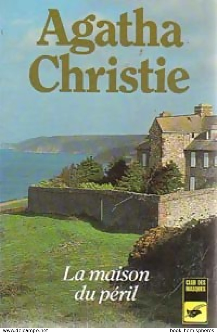 La Maison Du Péril (1986) De Agatha Christie - Other & Unclassified