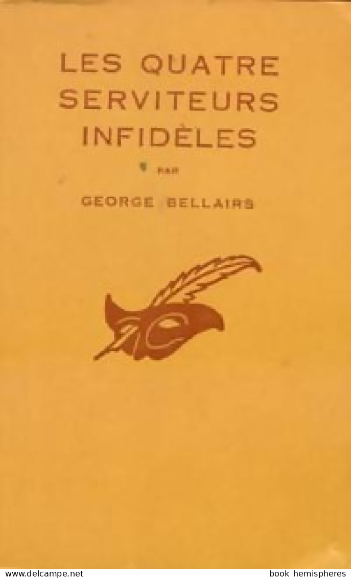 Les Quatre Serviteurs Infidèles (1956) De George Bellairs - Autres & Non Classés