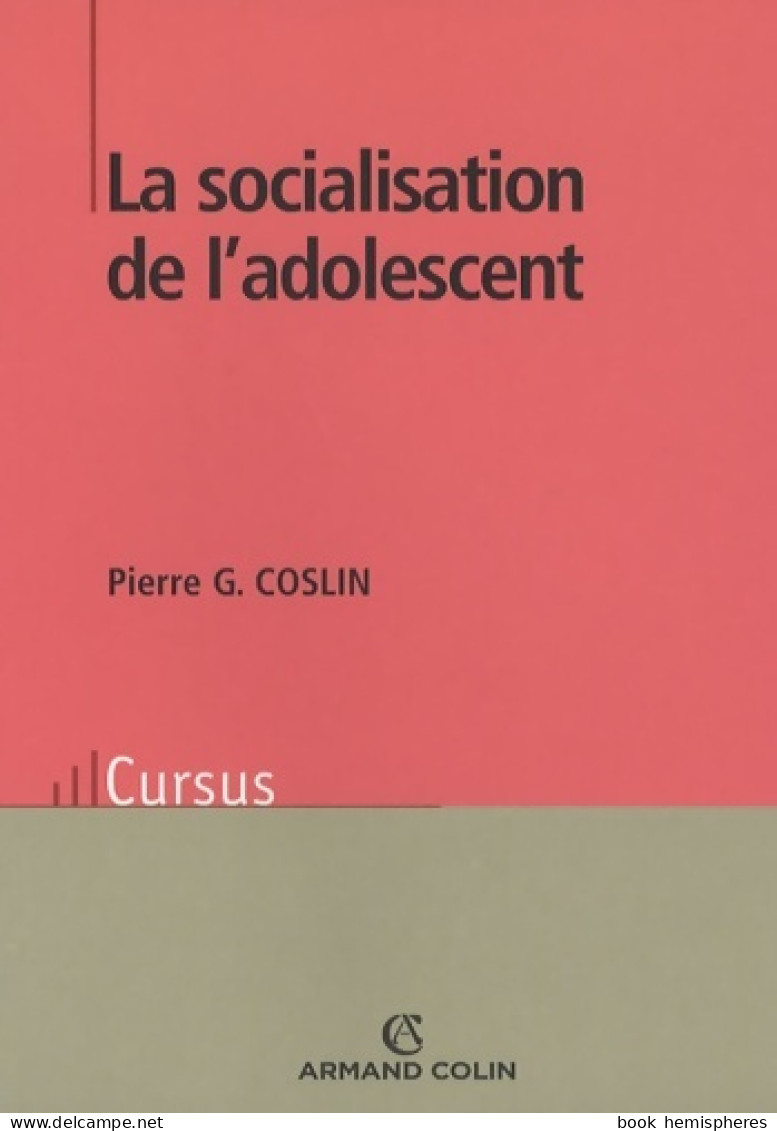 La Socialisation De L'adolescent (2007) De Pierre G. Coslin - Psychologie/Philosophie
