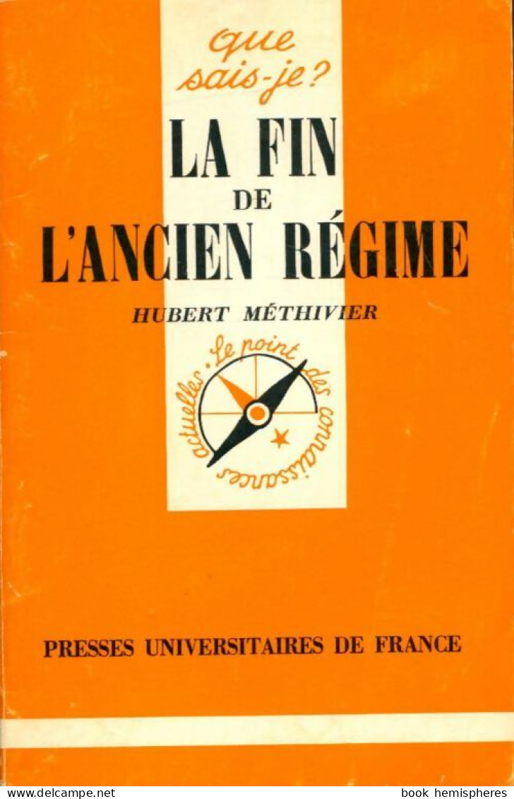 La Fin De L'Ancien Régime (1980) De Hubert Méthivier - Geschiedenis