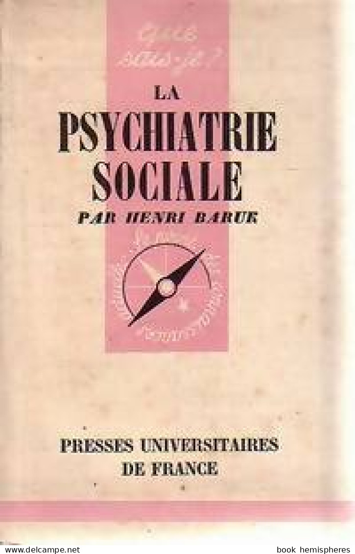 La Psychiatrie Sociale (1955) De Henri Baruk - Psychologie & Philosophie