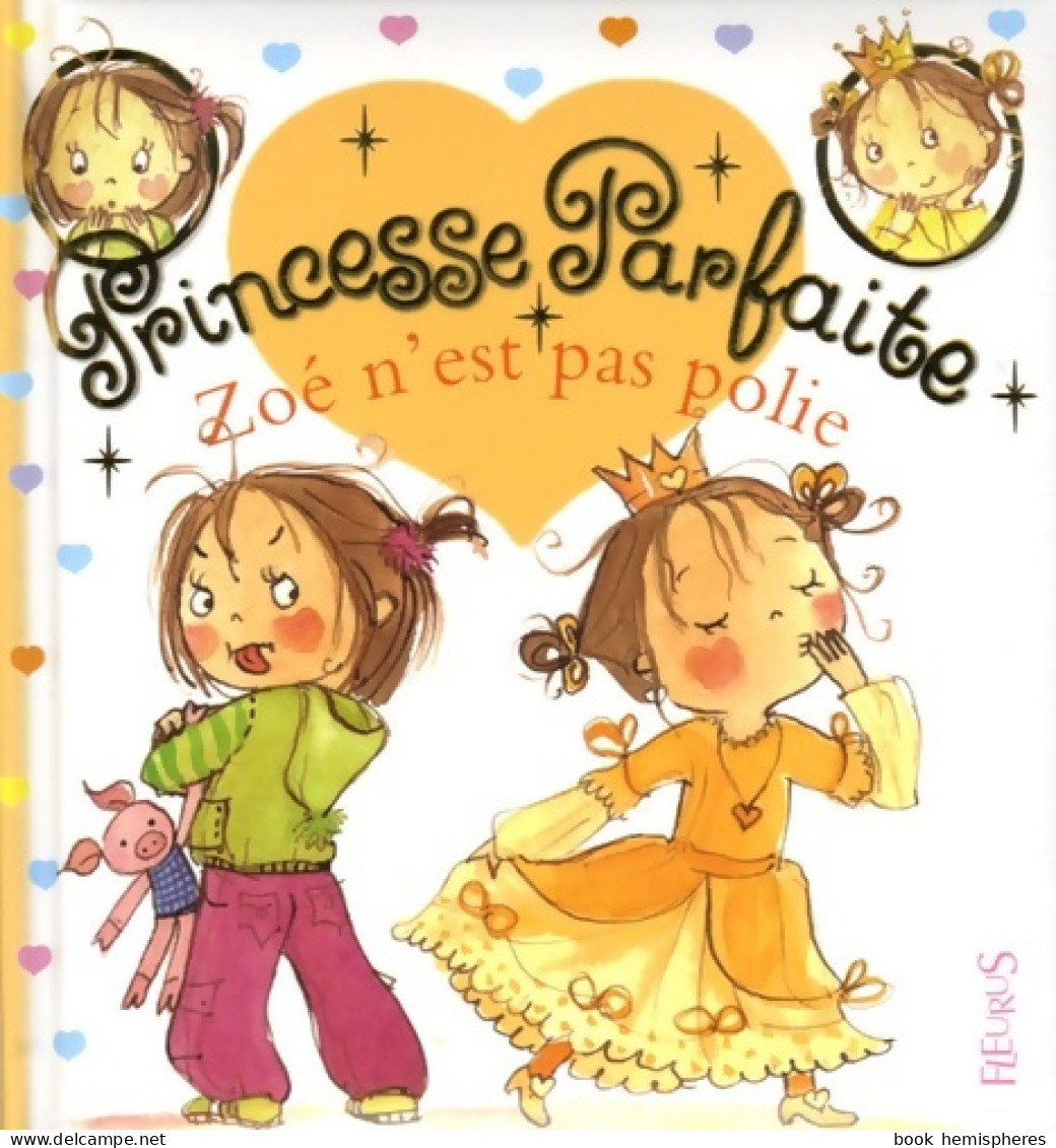 Zoé N'est Pas Polie (2006) De Fabienne Blanchut - Sonstige & Ohne Zuordnung