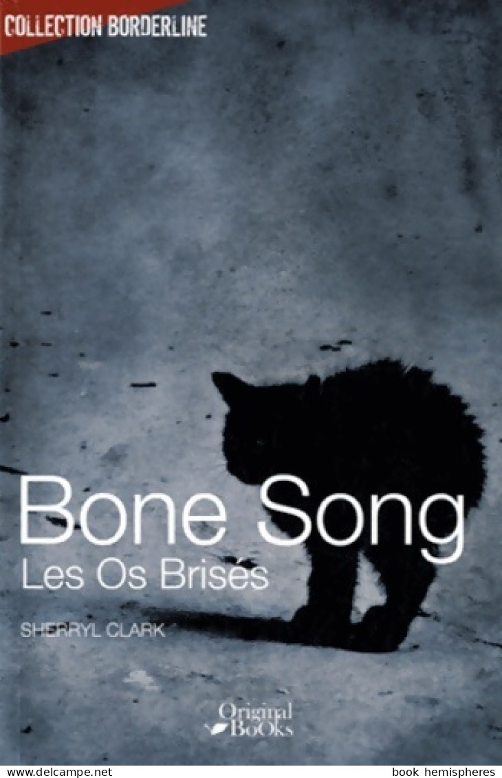 Bone Song (2011) De Sherryl Clark - Autres & Non Classés