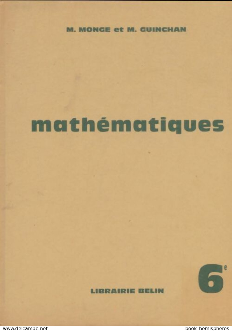 Mathématiques 6e  (1966) De M. Monge - 6-12 Jahre