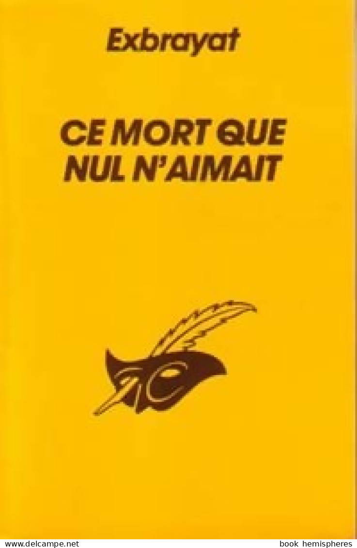 Ce Mort Que Nul N'aimait (1993) De Charles Exbrayat - Autres & Non Classés