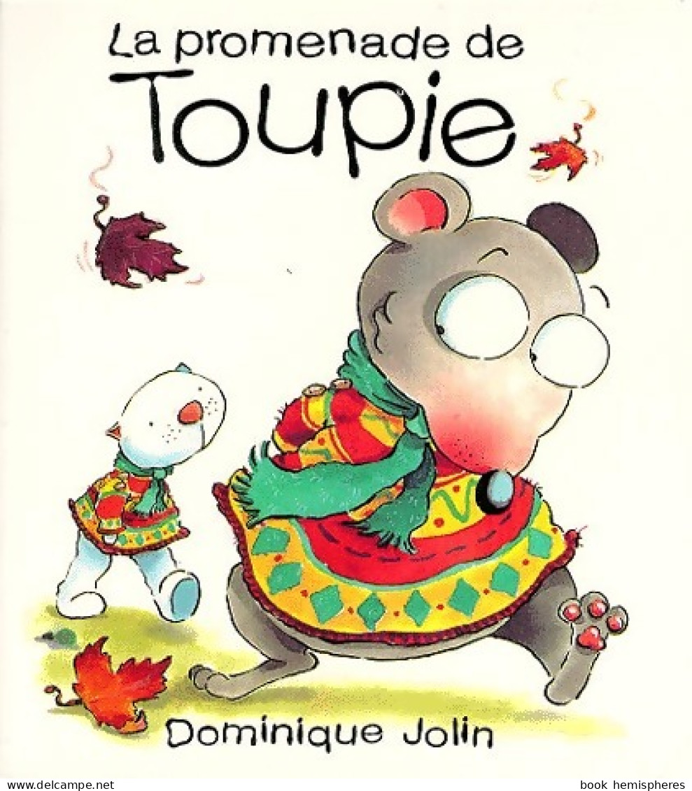 La Promenade De Toupie (1998) De Dominique Jolin - Autres & Non Classés