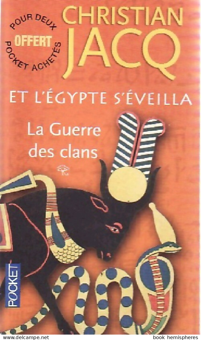 Et L'Egypte S'éveilla Tome I : La Guerre Des Clans (2015) De Christian Jacq - Históricos