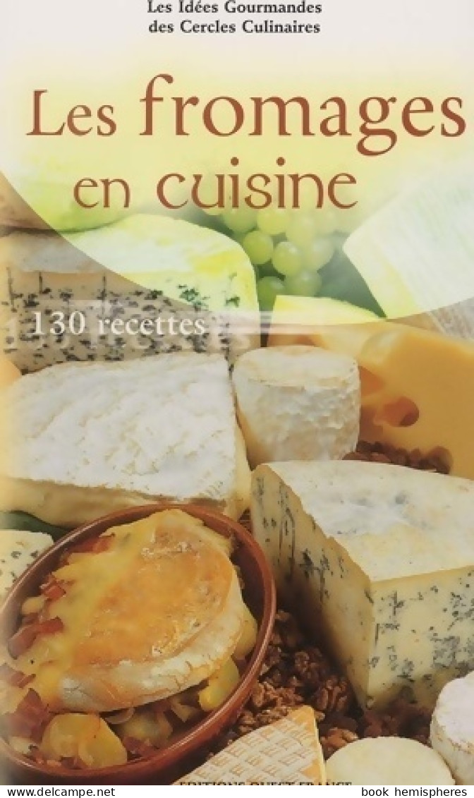 Les Fromages En Cuisine (2002) De Collectif - Gastronomie