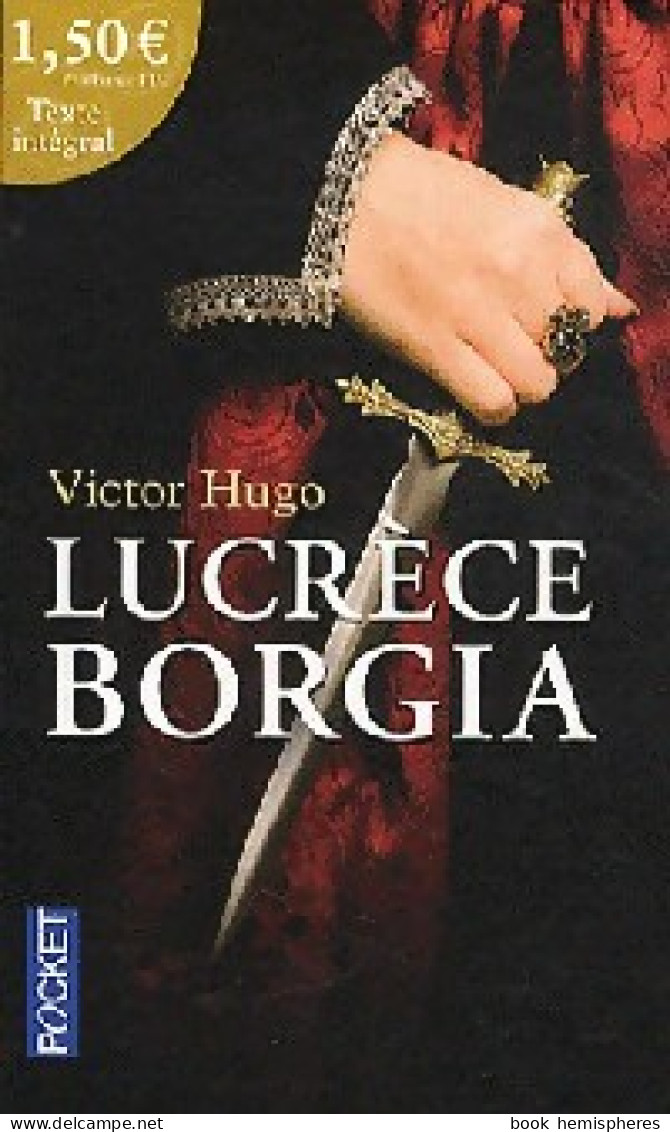 Lucrèce Borgia (2011) De Victor Hugo - Autres & Non Classés